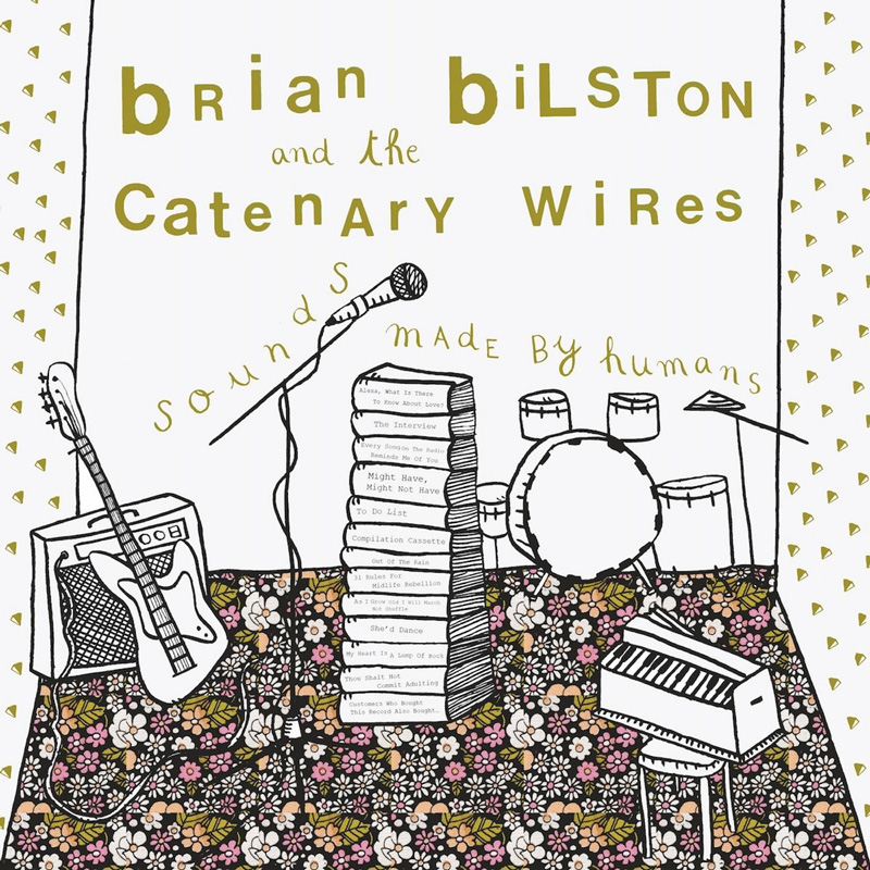 Brian Bilston & The Catenary Wires, Sounds Made By Humans
